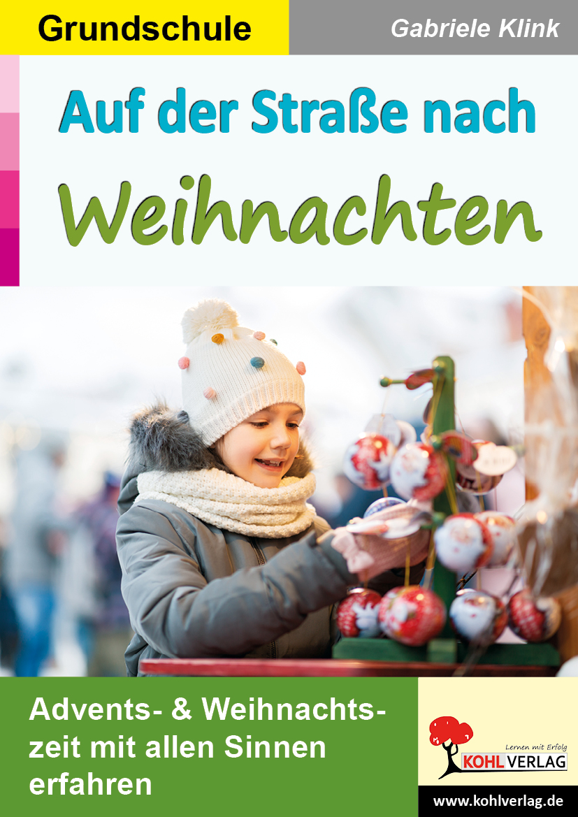 Auf der Straße nach WEIHNACHTEN / Grundschule