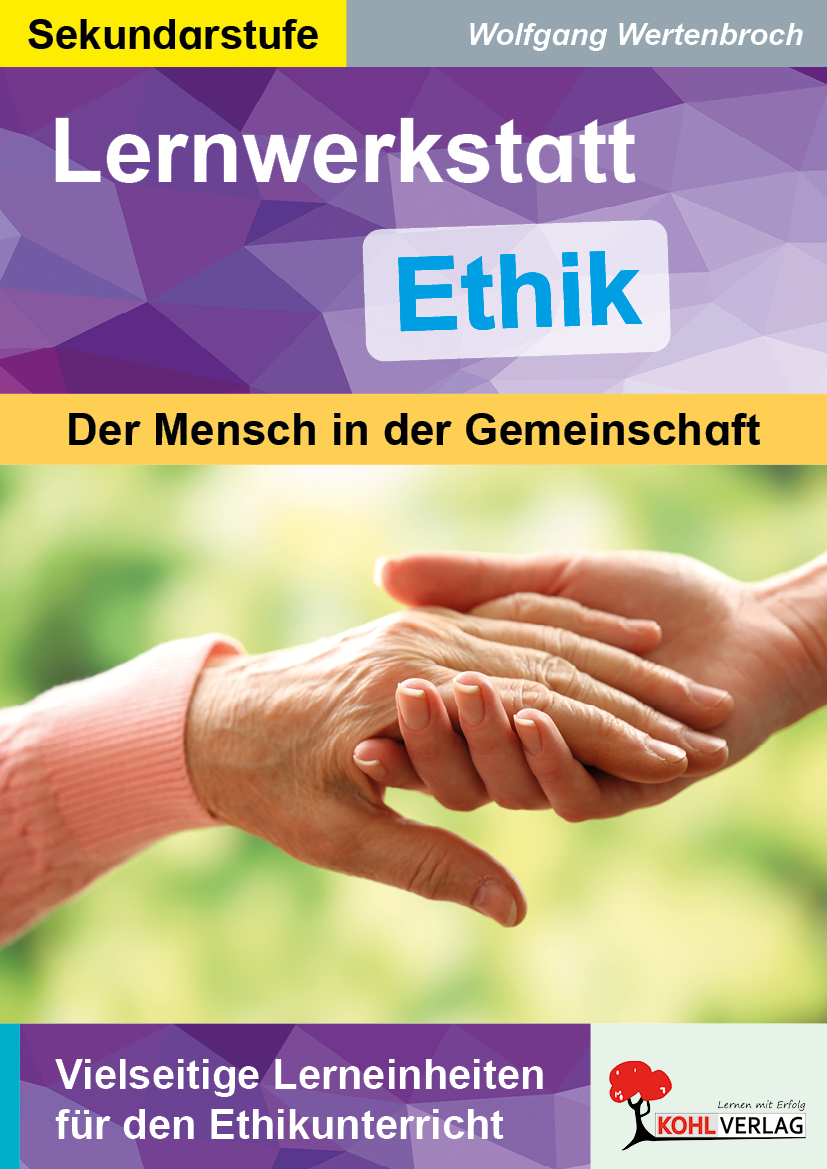 Lernwerkstatt Ethik Lernwerkstatt Ethik
