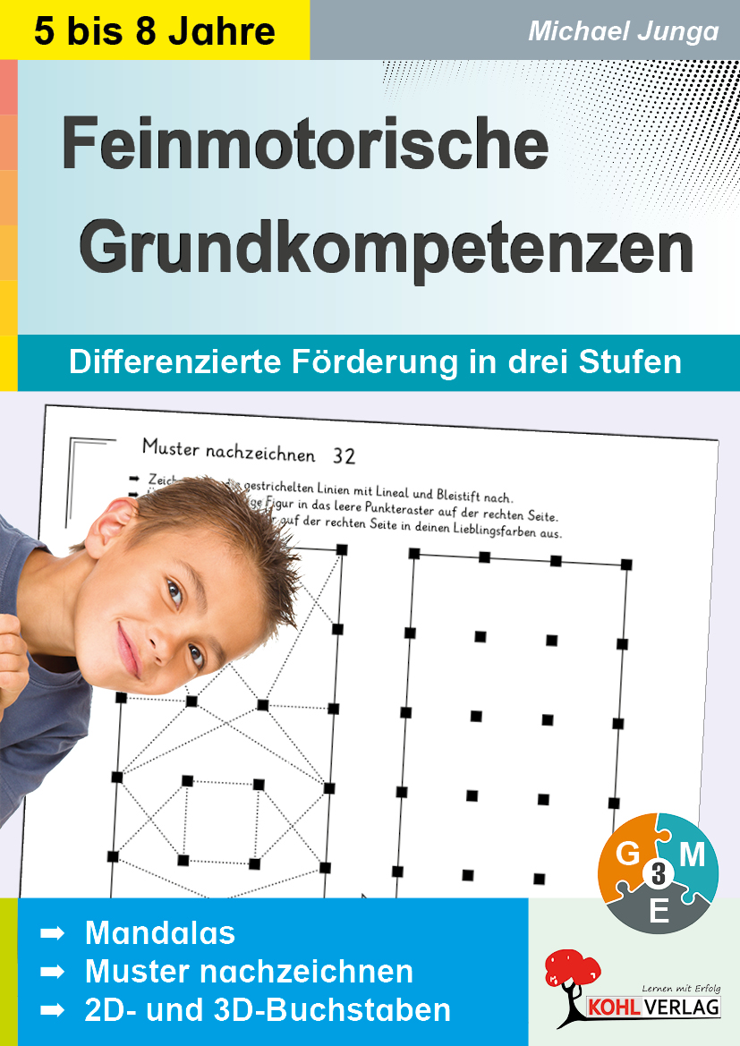 Feinmotorische Grundkompetenzen Feinmotorische Grundkompetenzen
