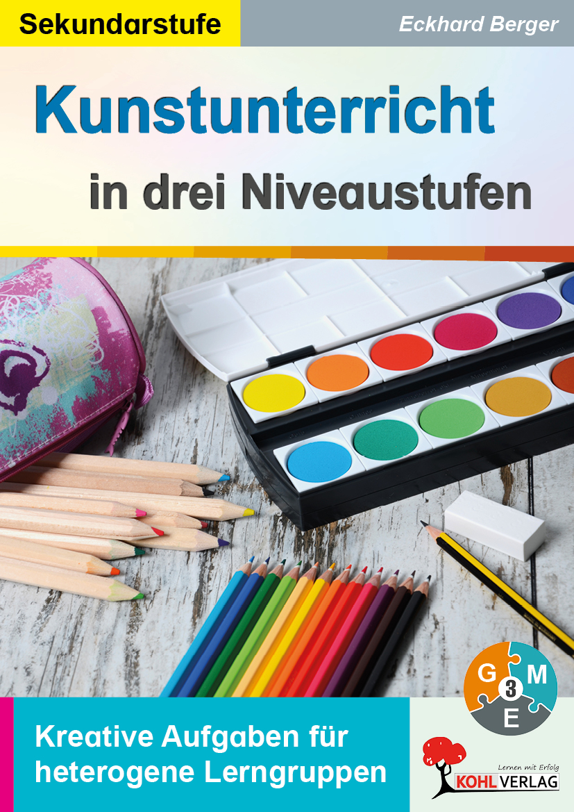 Kunst in drei Niveaustufen / Sekundarstufe Kunst in drei Niveaustufen / Sekundarstufe