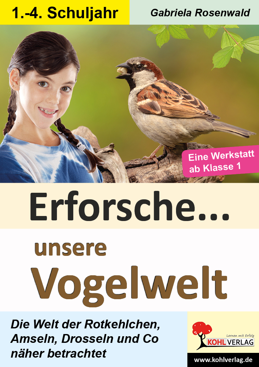 Erforsche ... unsere Vogelwelt