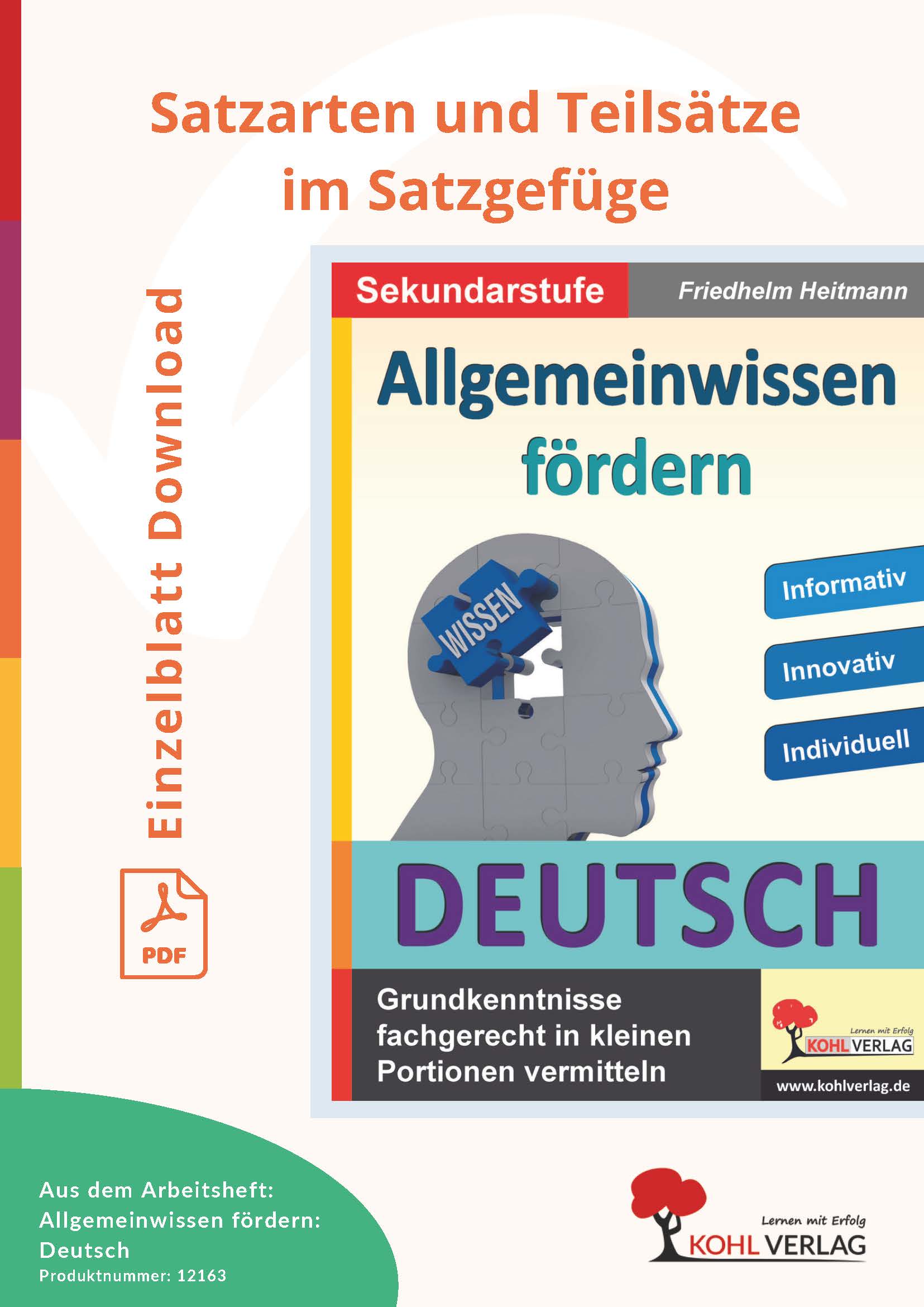 Allgemeinwissen fördern DEUTSCH: Satzarten und Teilsätze im Satzgefüge Allgemeinwissen fördern DEUTSCH: Satzarten und Teilsätze im Satzgefüge