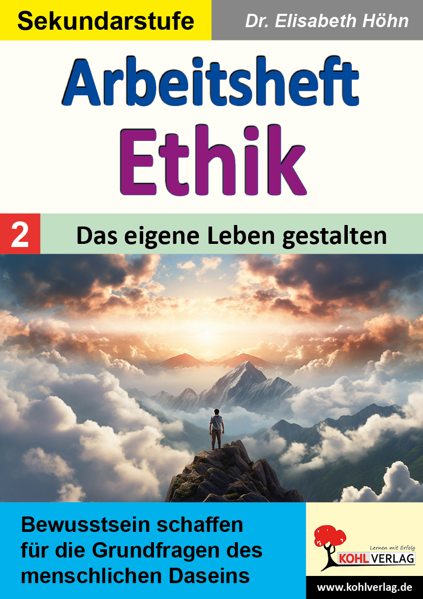 Arbeitsheft Ethik / Band 2: Das eigene Leben gestalten