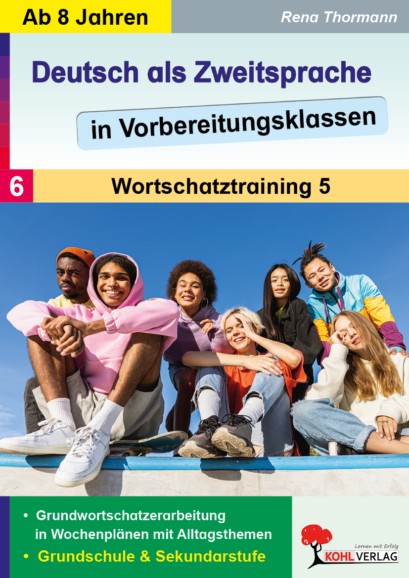 Deutsch als Zweitsprache in Vorbereitungsklassen  /  Band 6