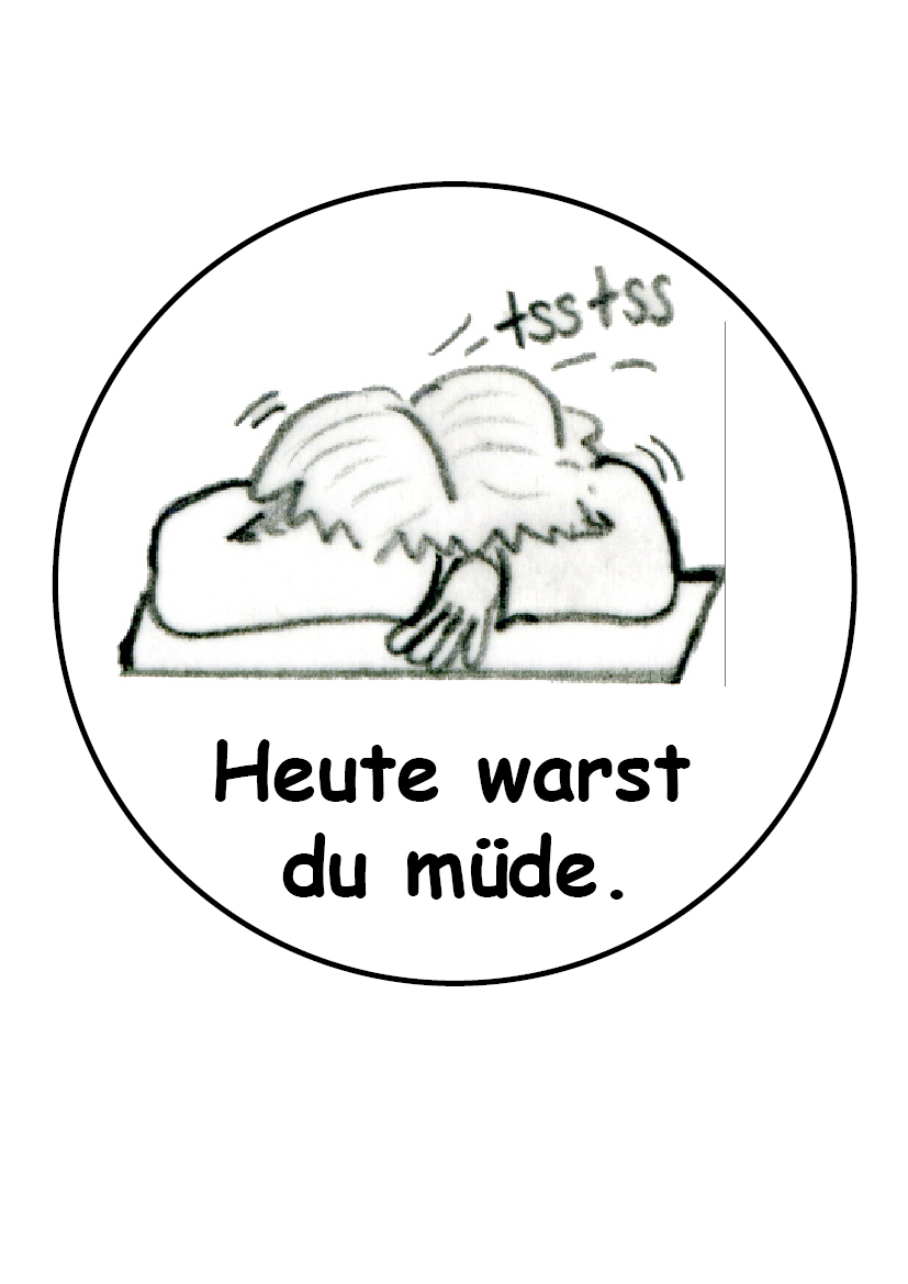 Stempel "Heute warst du müde"