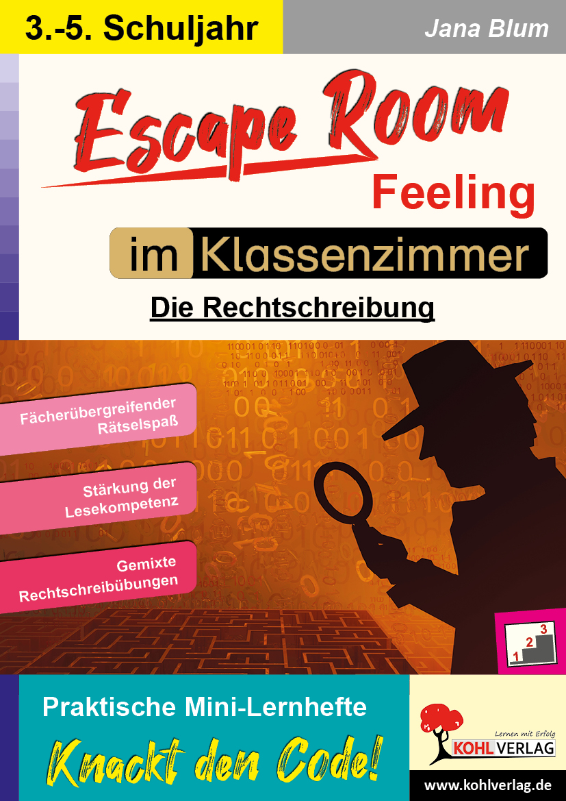 Escape Room Feeling ... im Klassenzimmer / Die Rechtschreibung Escape Room Feeling ... im Klassenzimmer / Die Rechtschreibung