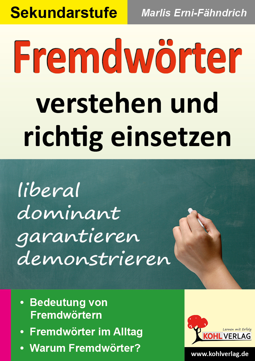 Fremdwörter verstehen und richtig einsetzen Fremdwörter verstehen und richtig einsetzen