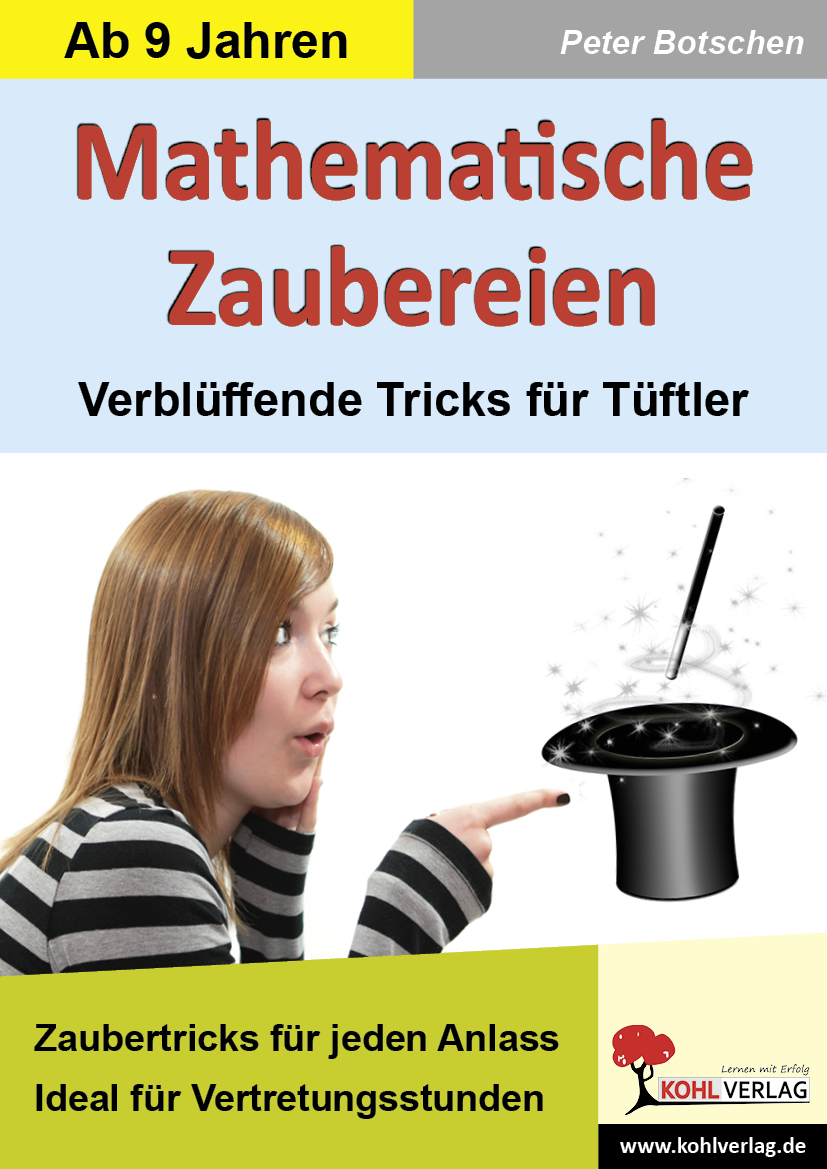 Mathematische Zaubereien - Verblüffende Tricks für Tüftler