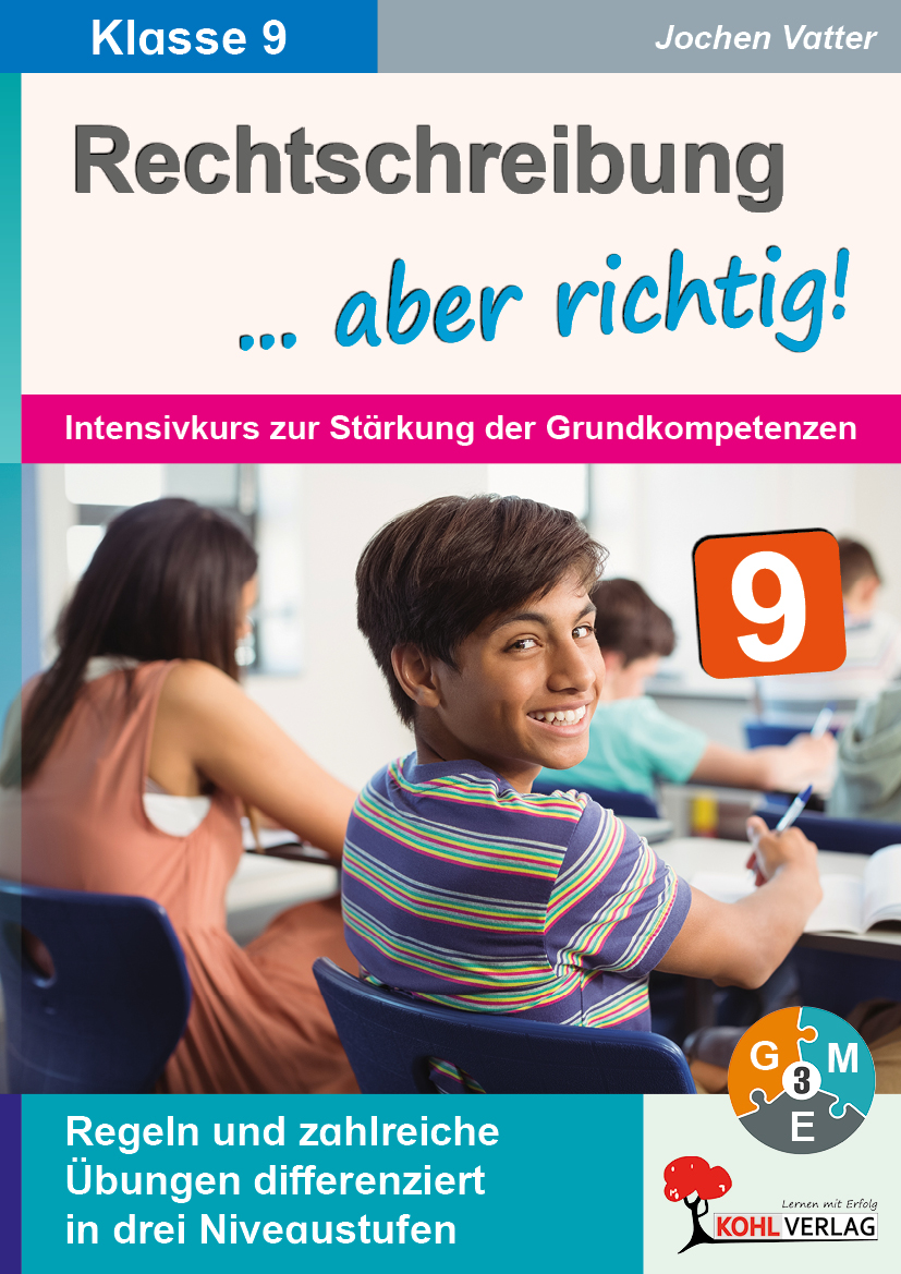 Rechtschreibung ... aber richtig! / Klasse 9