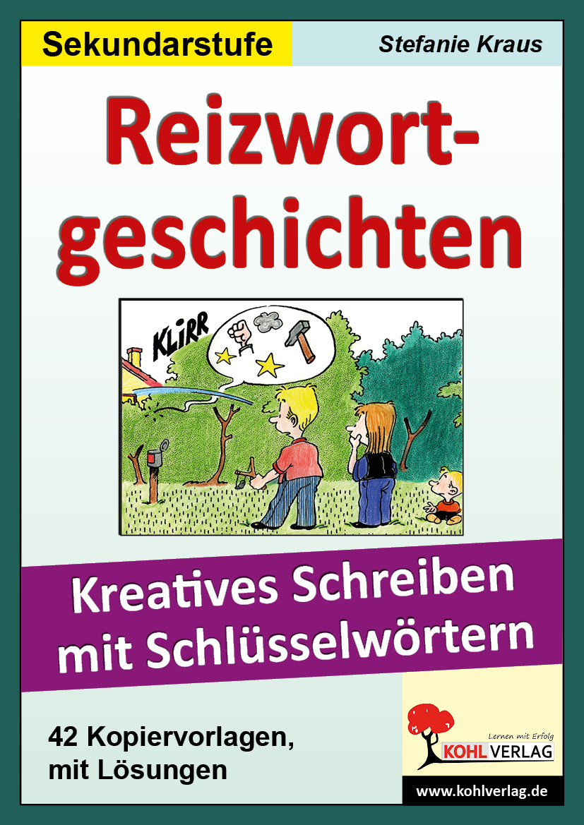 Reizwortgeschichten / Sekundarstufe Reizwortgeschichten / Sekundarstufe