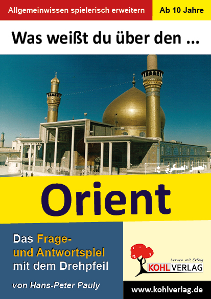 Was weißt du über ... den Orient?