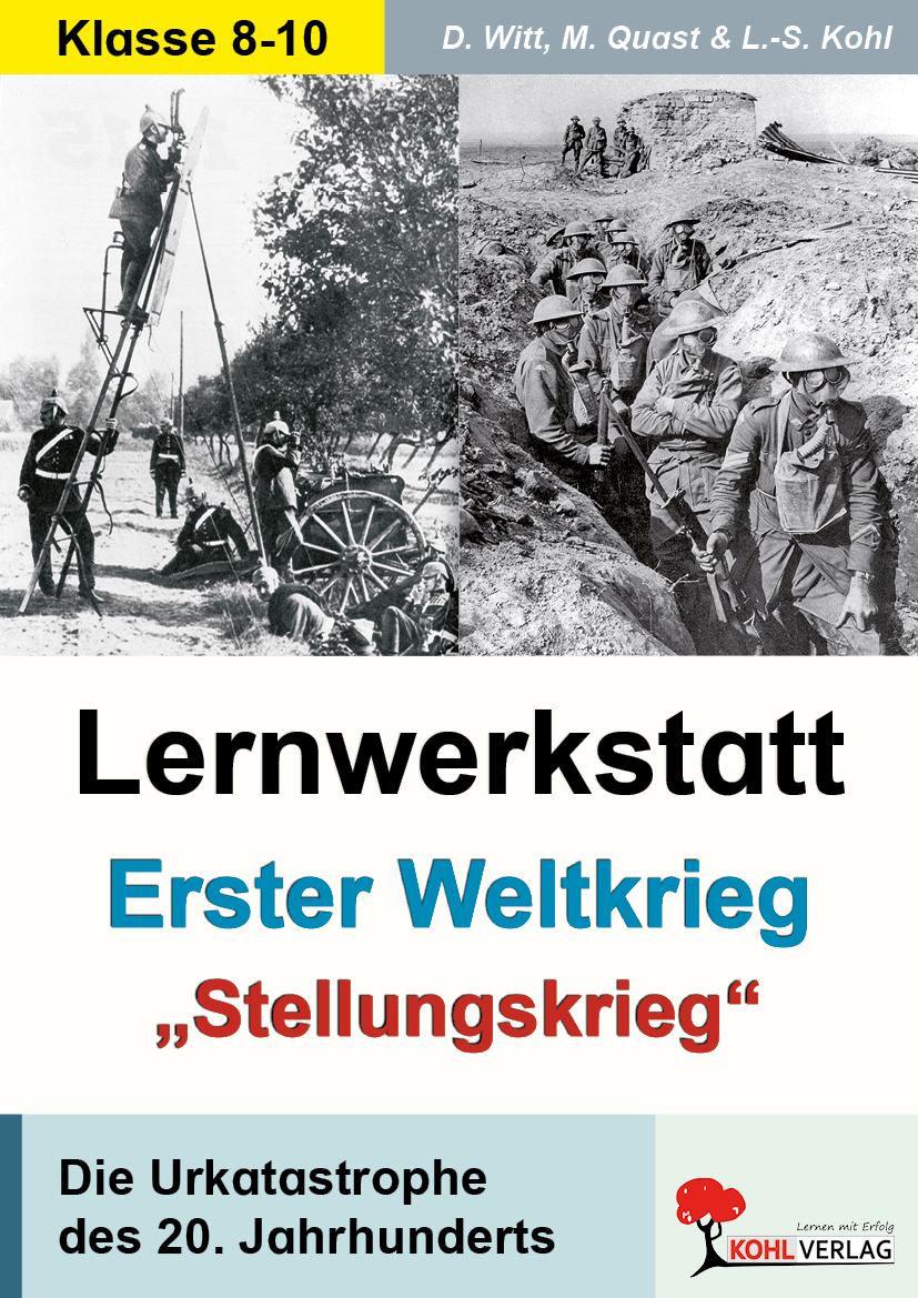 Lernwerkstatt Erster Weltkrieg  -  "Stellungskrieg"