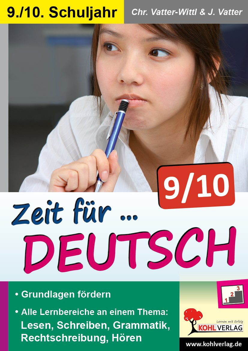 Zeit für Deutsch / Klasse 9-10 - Lernbereiche themenorientiert trainieren im 9.-10. Schuljahr