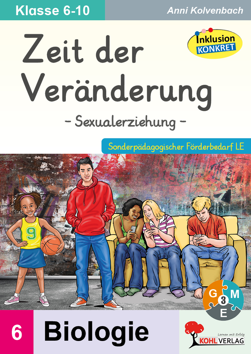 Zeit der Veränderung / Sexualerziehung ab Klasse 6