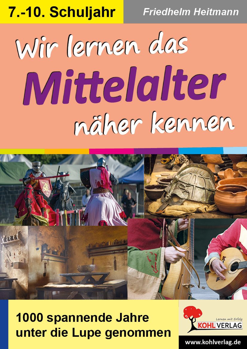 Wir lernen das Mittelalter näher kennen