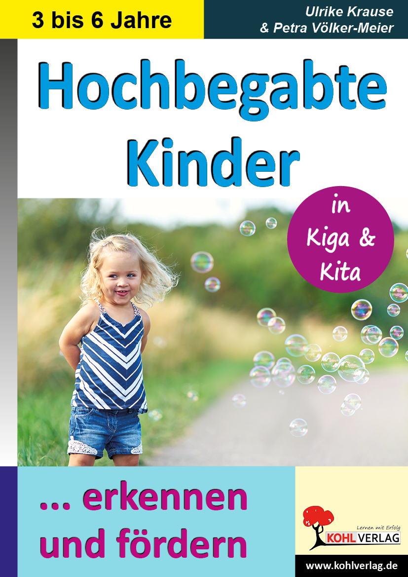 Hochbegabte Kinder - ... in KiGa & KiTa erkennen und fördern