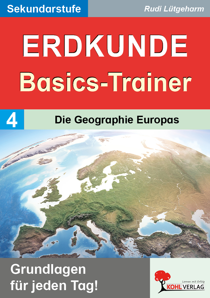 Erdkunde-Basics-Trainer / Band 4: Die Geographie Europas
