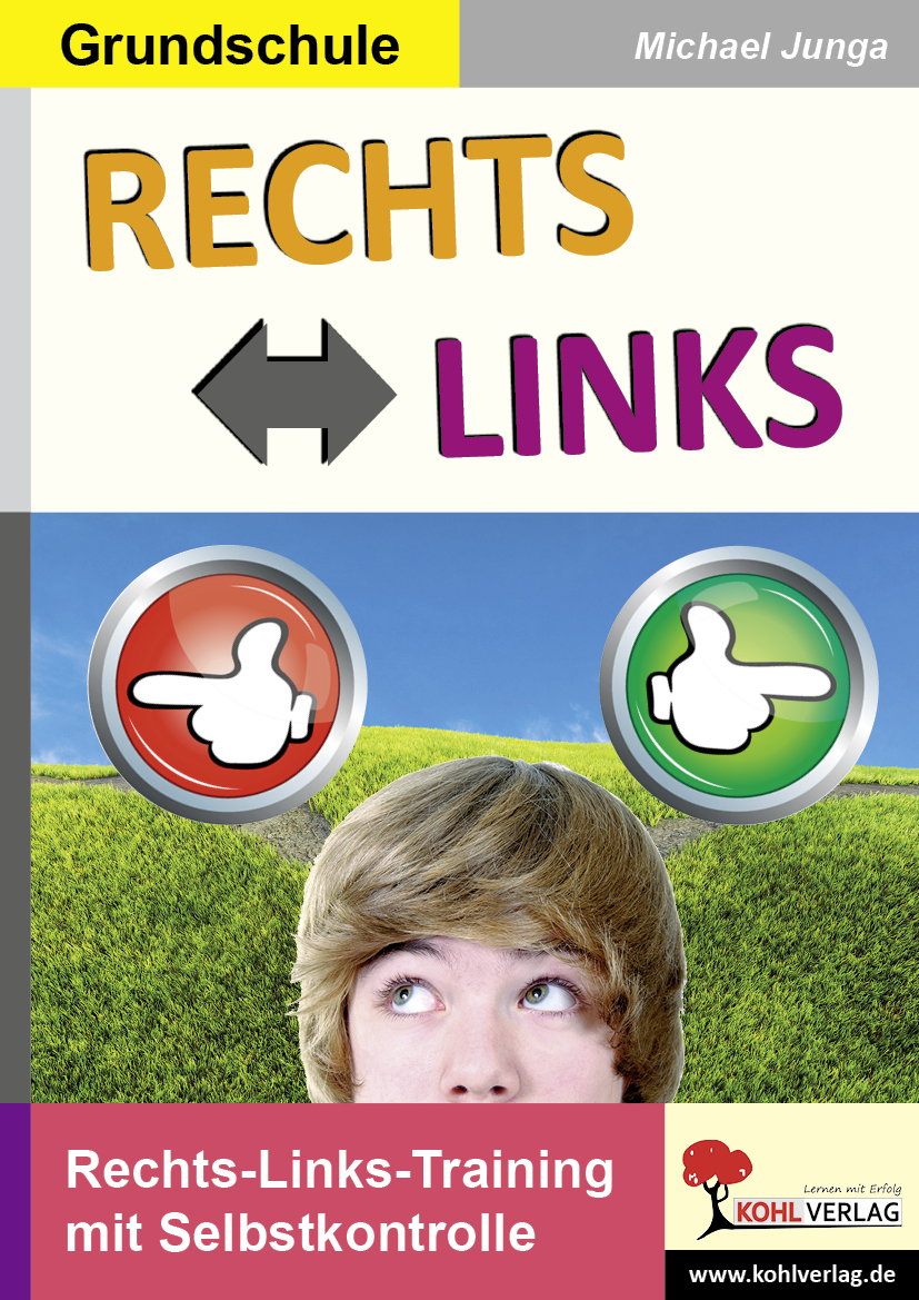 RECHTS - LINKS - Rechts-Links-Training mit Selbstkontrolle RECHTS - LINKS - Rechts-Links-Training mit Selbstkontrolle