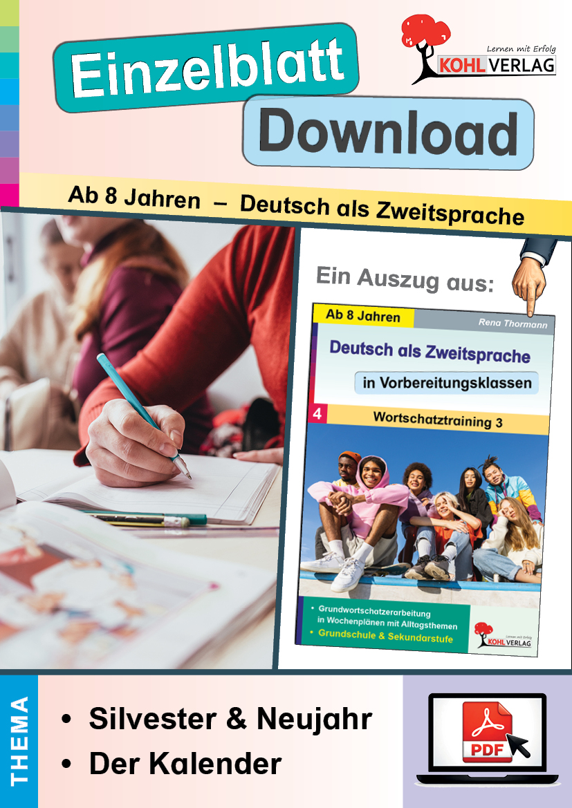 Deutsch als Zweitsprache in Vorbereitungsklassen - Wortschatztraining: Silvester & Neujahr, Kalender