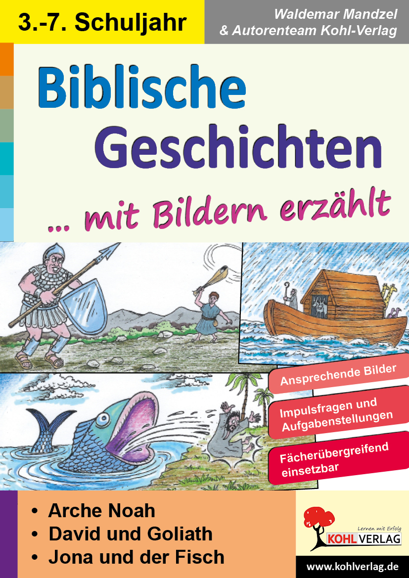 Biblische Geschichten mit Bildern erzählt Biblische Geschichten mit Bildern erzählt