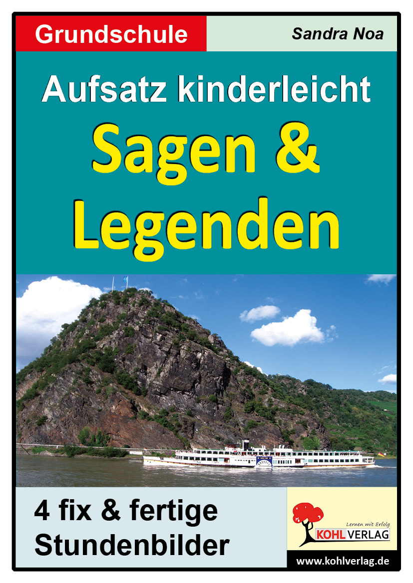 Aufsatz kinderleicht - Sagen und Legenden Aufsatz kinderleicht - Sagen und Legenden