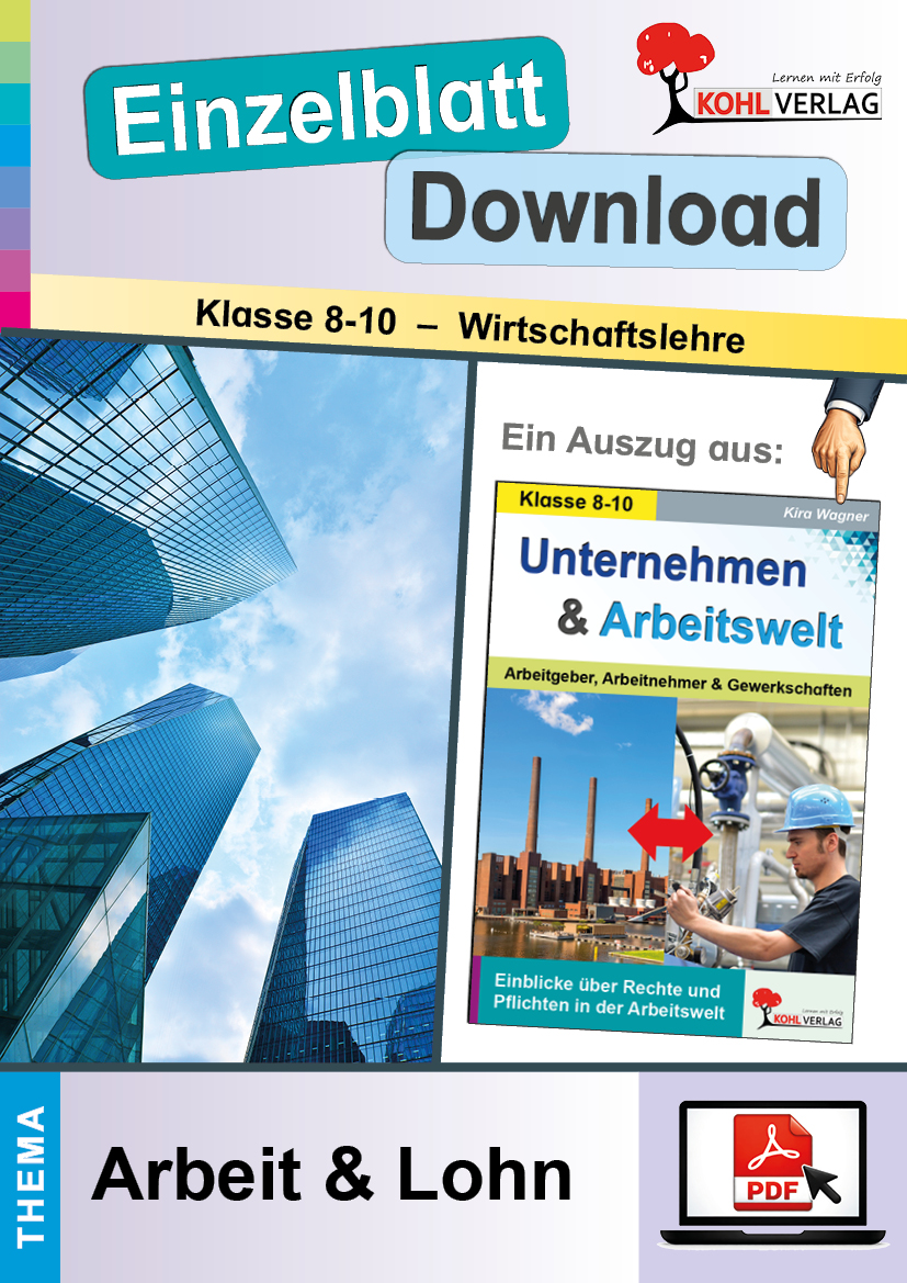Unternehmen und Arbeitswelt / Arbeit & Lohn