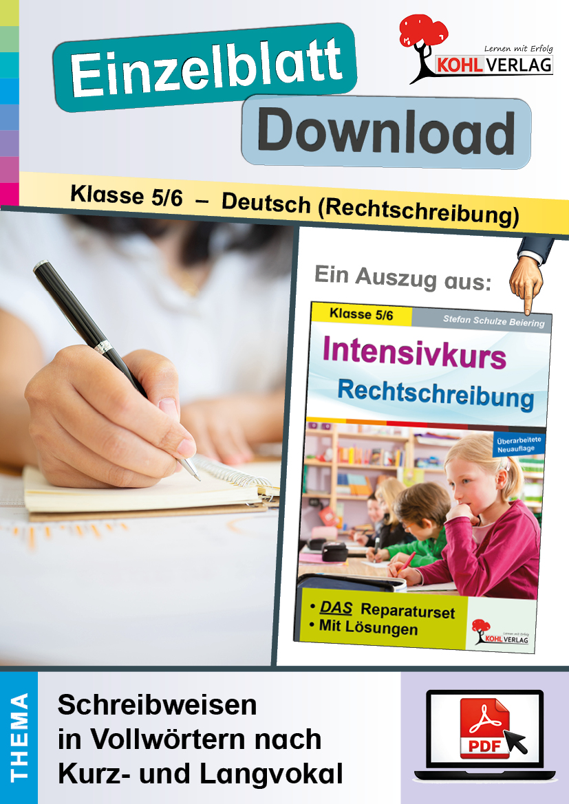 Intensivkurs Rechtschreibung Klasse 5-6 / Schreibweisen in Vollwörtern nach Kurz- und Langvokal