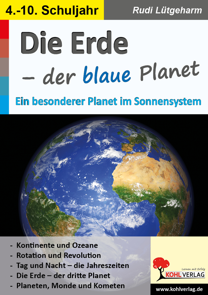Die Erde - der blaue Planet Die Erde - der blaue Planet