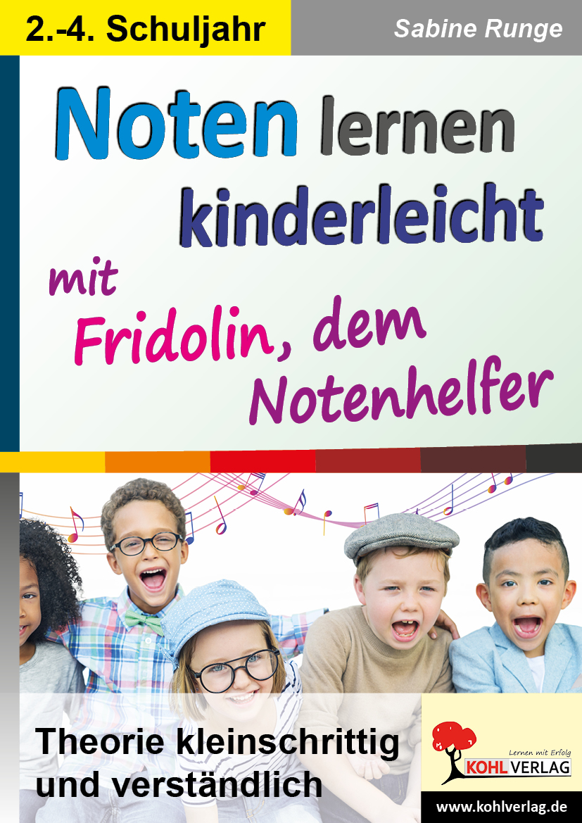 Noten lernen kinderleicht ... mit Fridolin, dem Notenhelfer