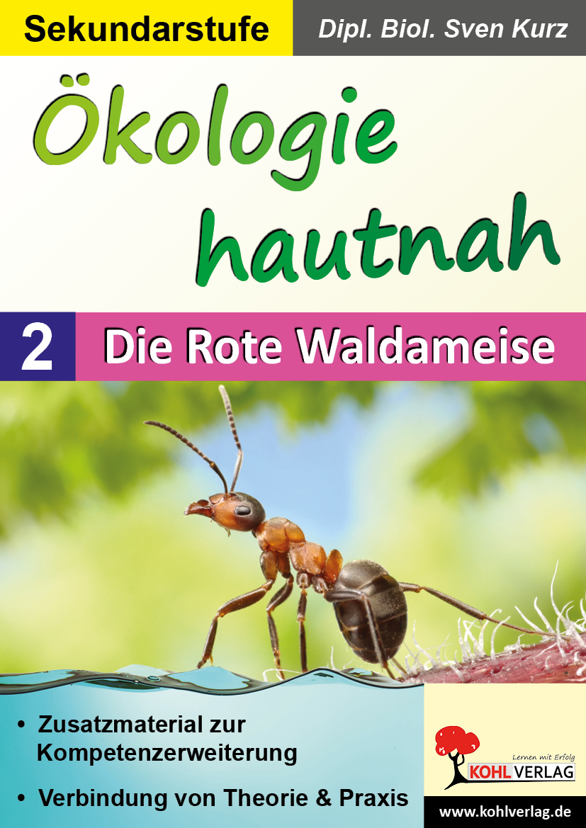 Ökologie hautnah - Band 2: Die Rote Waldameise Ökologie hautnah - Band 2: Die Rote Waldameise