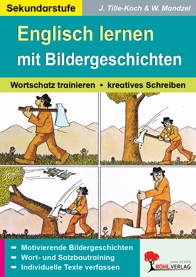 Englisch lernen mit Bildergeschichten / Sekundarstufe