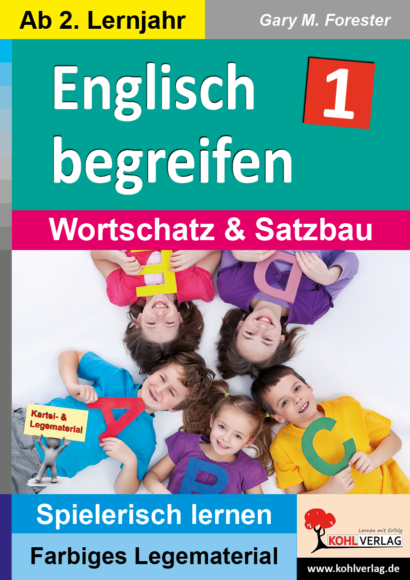 Englisch begreifen / Band 1: Wortschatz & Satzbau