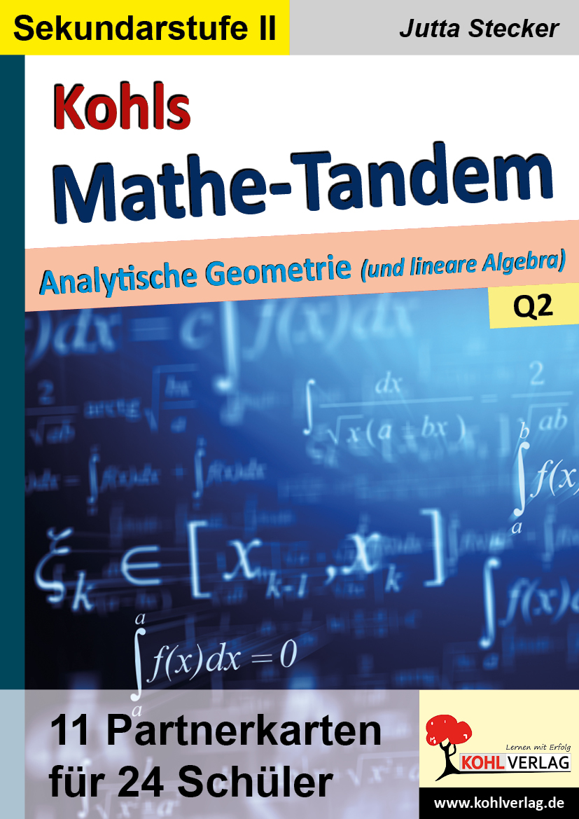 Kohls Mathe-Tandem / Analytische Geometrie Kohls Mathe-Tandem / Analytische Geometrie