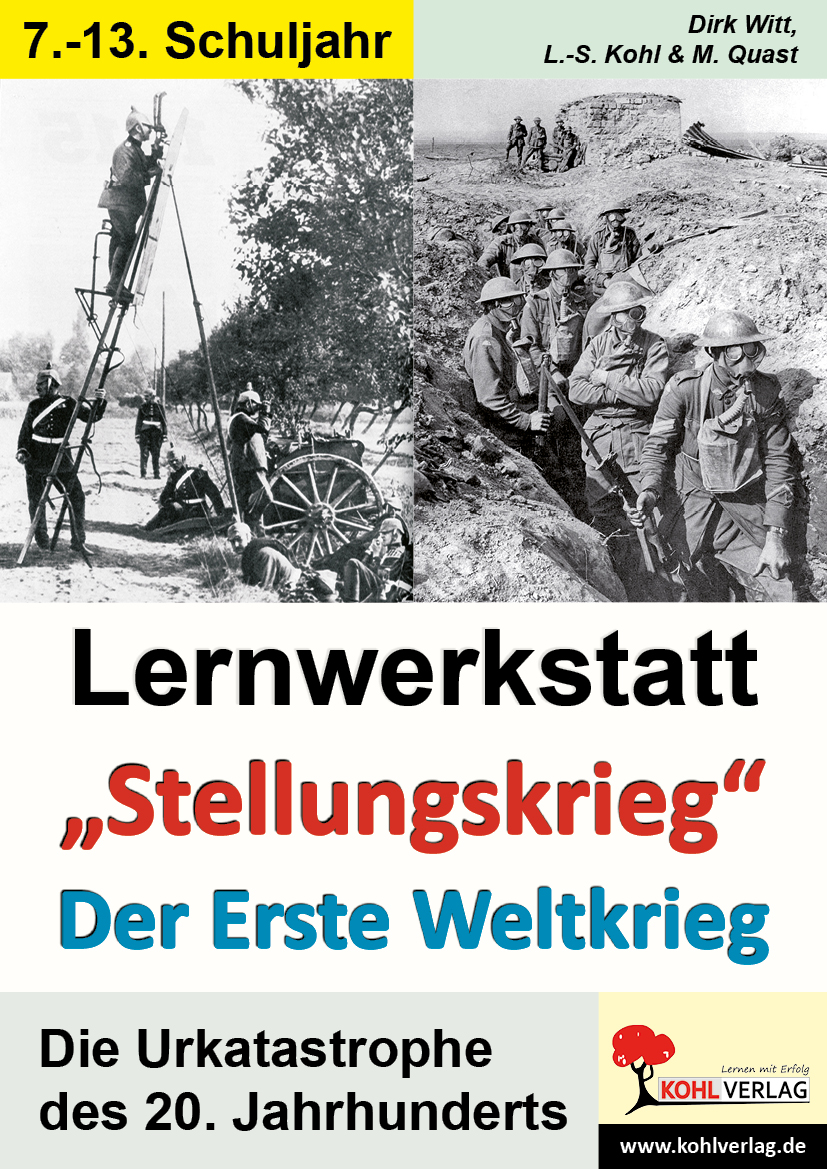 Lernwerkstatt "Stellungskrieg" - Der Erste Weltkrieg