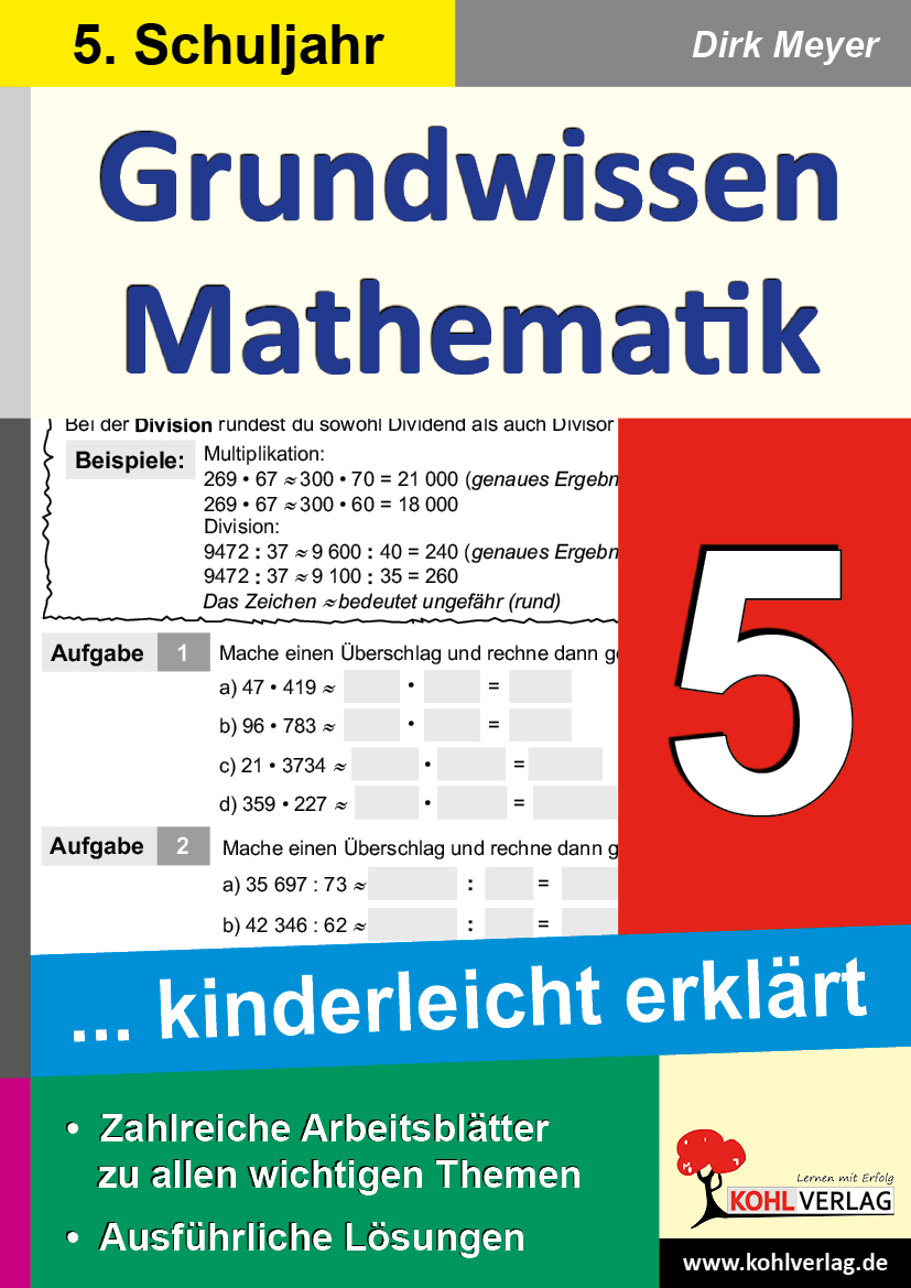 Grundwissen Mathematik / Klasse 5 - Grundwissen kinderleicht erklärt im 5. Schuljahr