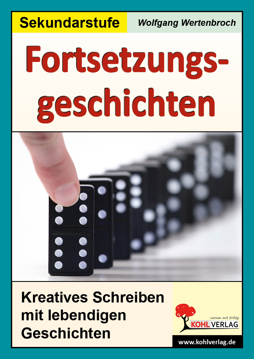 Fortsetzungsgeschichten / Sekundarstufe Fortsetzungsgeschichten / Sekundarstufe