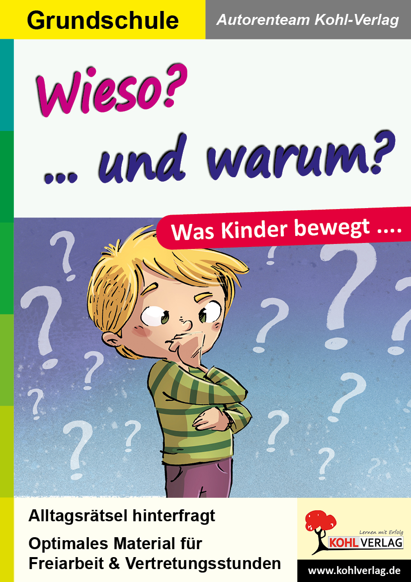 Wieso? ... und warum? Wieso? ... und warum?