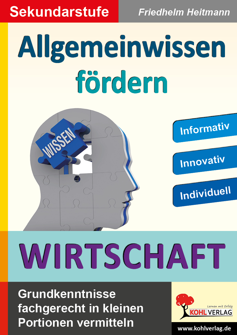 Allgemeinwissen fördern WIRTSCHAFT Allgemeinwissen fördern WIRTSCHAFT