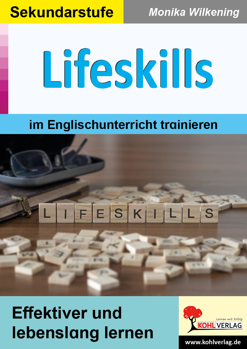 Lifeskills im Englischunterricht trainieren Lifeskills im Englischunterricht trainieren