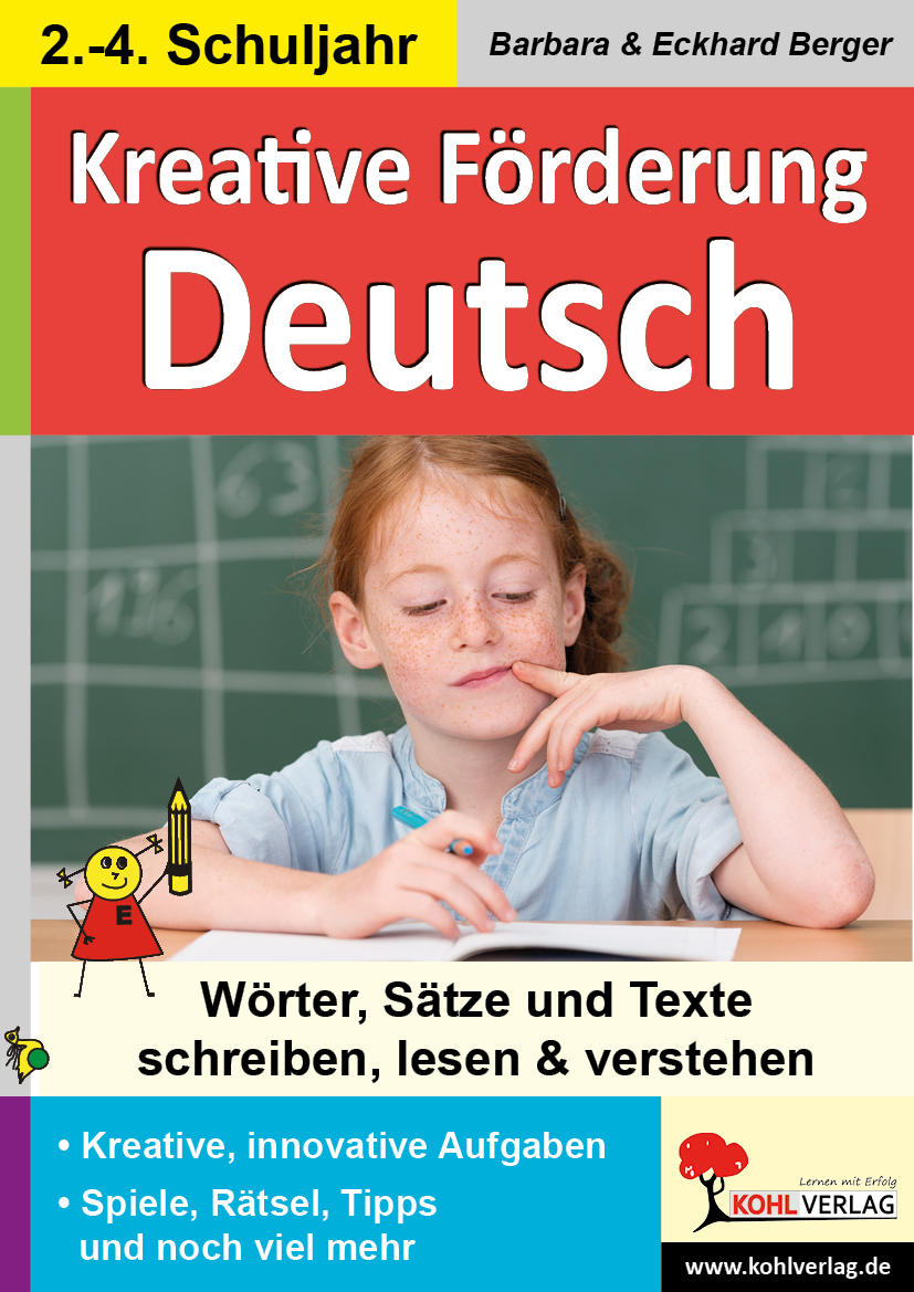 Kreative Lernförderung Deutsch - Wörter, Sätze und Texte schreiben, lesen und verstehen