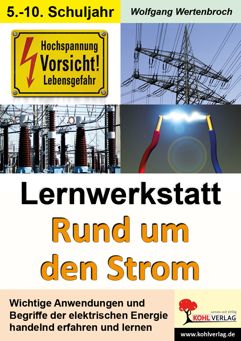 Lernwerkstatt Rund um den Strom Lernwerkstatt Rund um den Strom