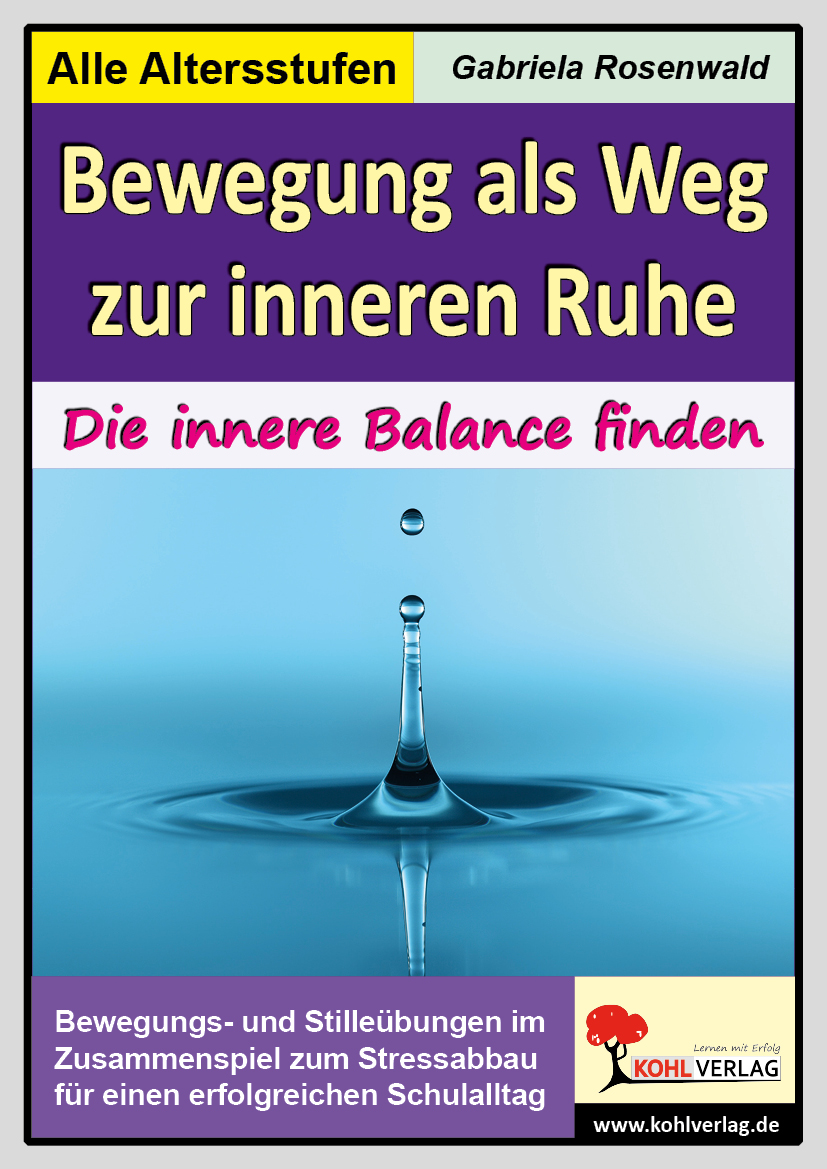 Bewegung als Weg zur inneren Ruhe Bewegung als Weg zur inneren Ruhe