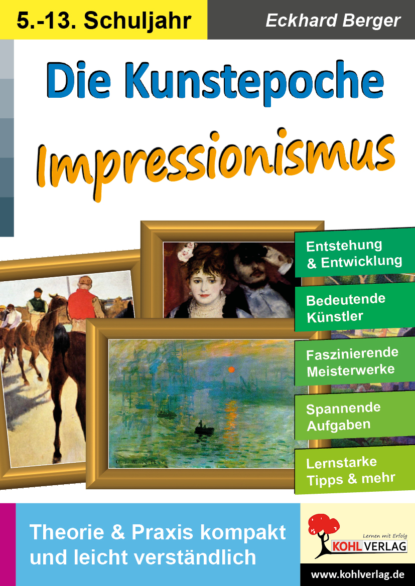 Die Kunstepoche IMPRESSIONISMUS Die Kunstepoche IMPRESSIONISMUS