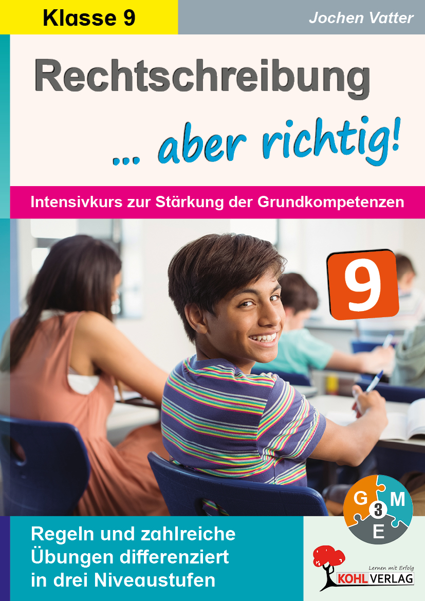Rechtschreibung ... aber richtig! / Klasse 9