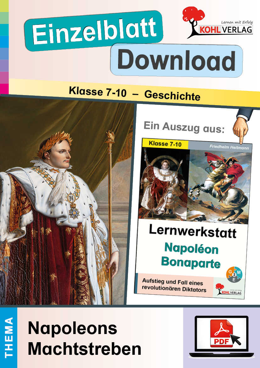 Lernwerkstatt Napoleon Bonaparte  /  Napoleons Machtstreben