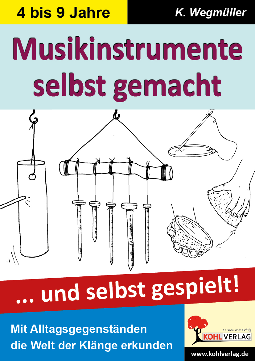 Musikinstrumente selbst gemacht - ... und selbst gespielt