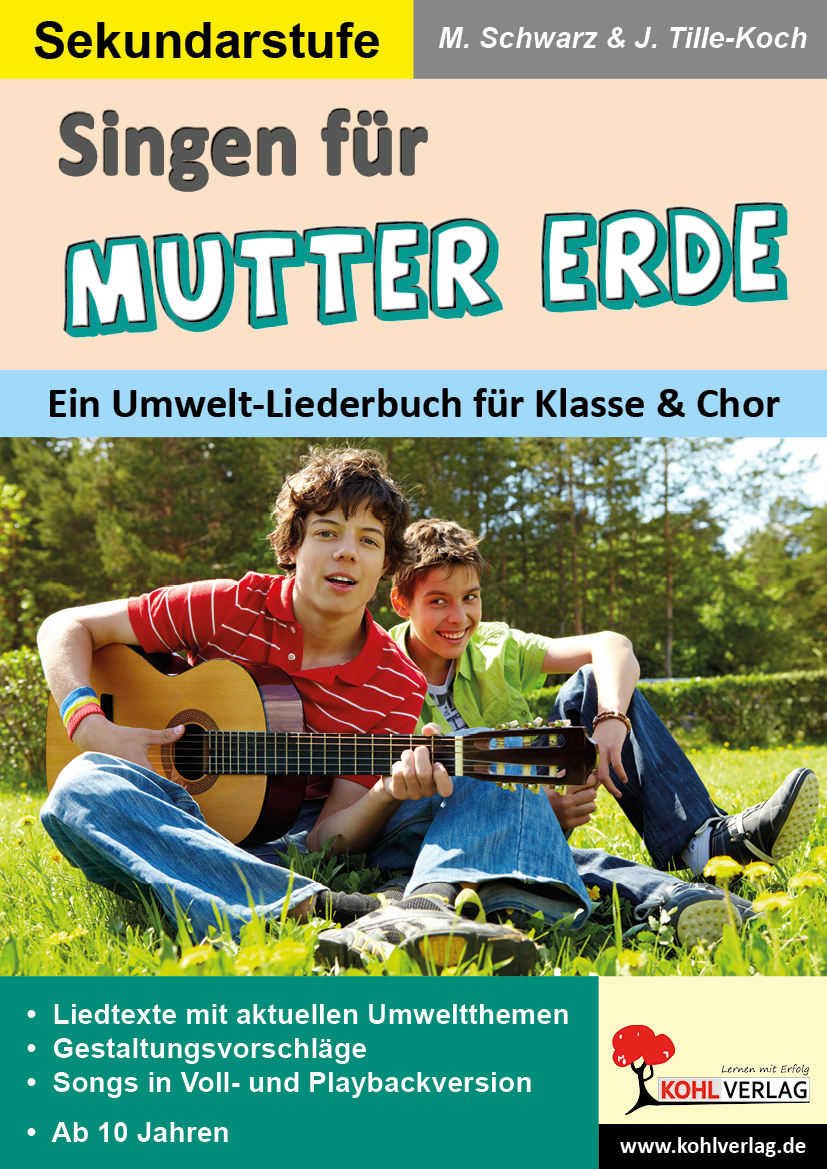 Singen für Mutter Erde / Sekundarstufe Singen für Mutter Erde / Sekundarstufe