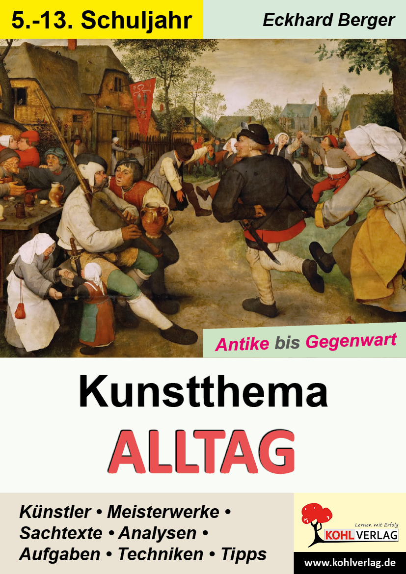 Kunstthema Alltag  -  Antike bis Gegenwart