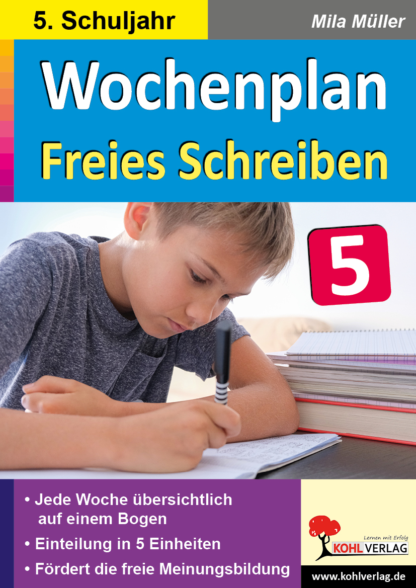 Wochenplan Freies Schreiben / Klasse 5 Wochenplan Freies Schreiben / Klasse 5