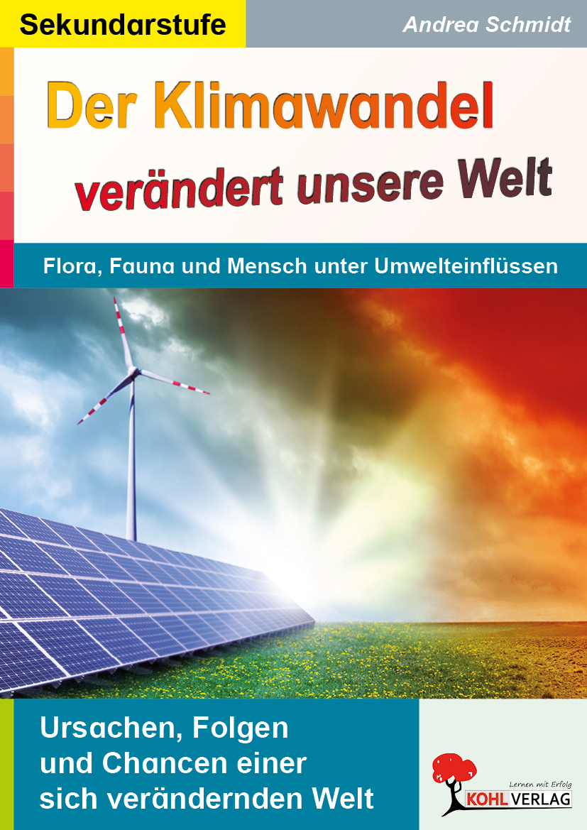 Der Klimawandel verändert unsere Welt